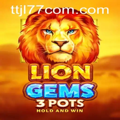 Discover the Exciting World of LionGems3pots: A New Gaming Adventure