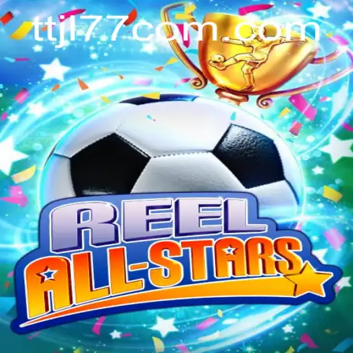 Experience the Excitement of ReelAllStars