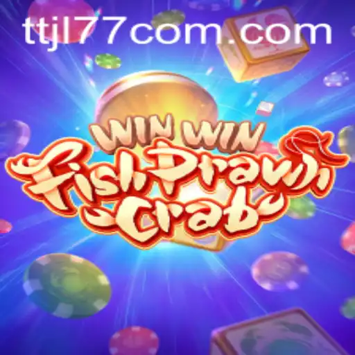 Discover the Excitement of WinWinFishPrawnCrab with ttjl77.com